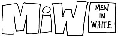 Cartoon lettering reading: Men in white