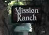 mission ranch sign